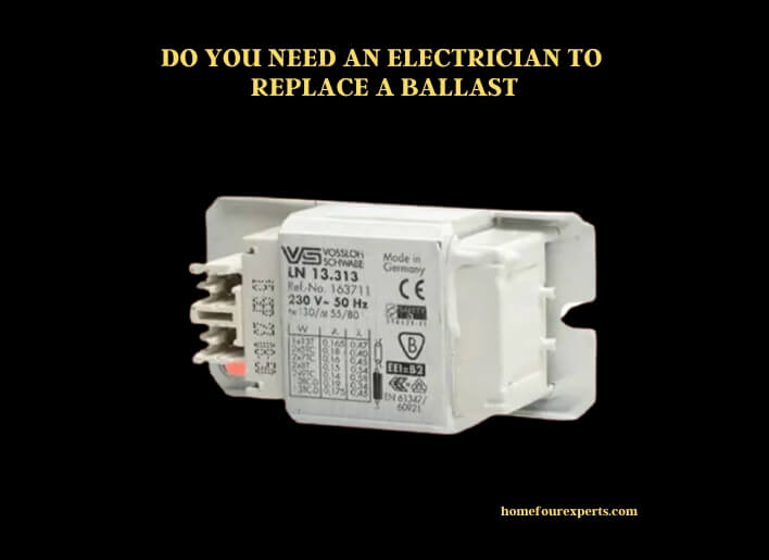do you need an electrician to replace a ballast (1)