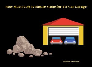 how much cost is nature stone for a 2-car garage