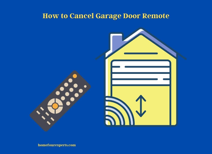 how to cancel garage door remote
