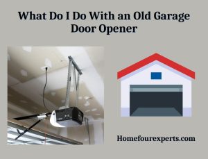 what do i do with an old garage door opener