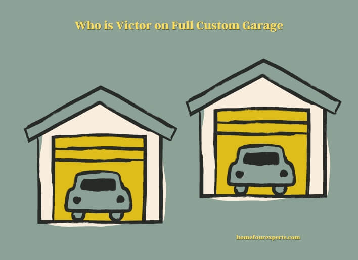 who is victor on full custom garage