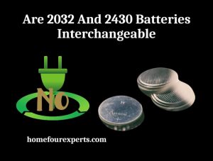 are 2032 and 2430 batteries interchangeable