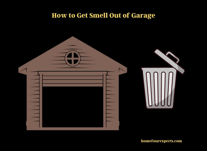 how to get smell out of garage