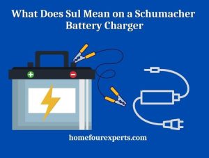 what does sul mean on a schumacher battery charger