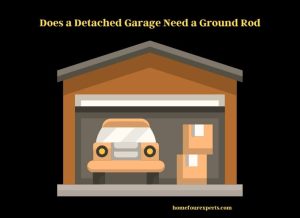 does a detached garage need a ground rod