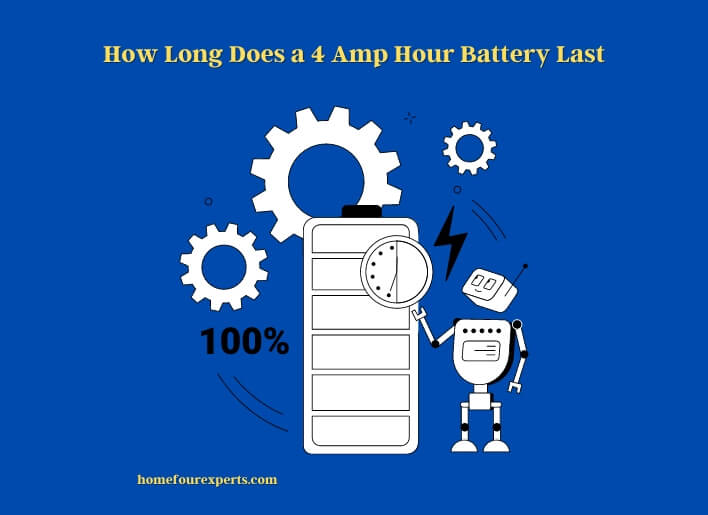 how long does a 4 amp hour battery last