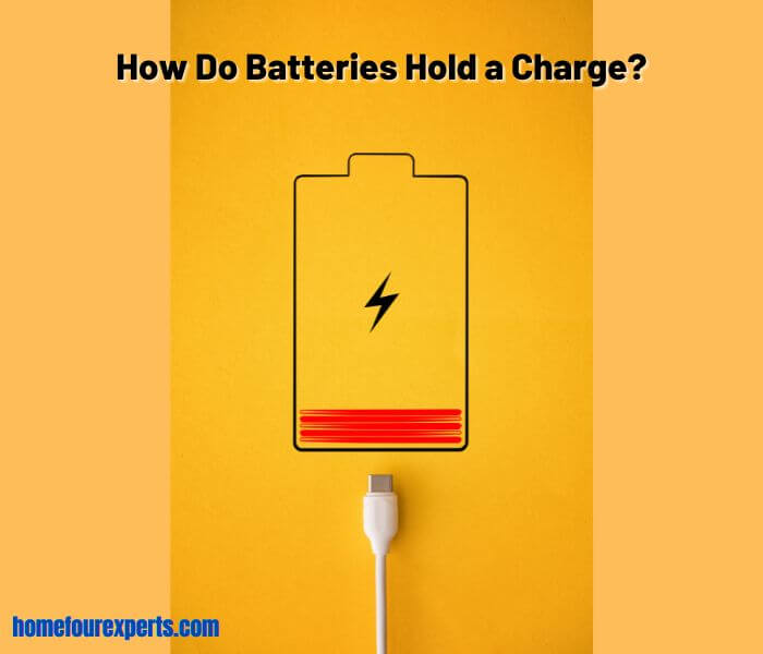 how do batteries hold a charge