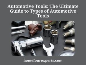 the ultimate guide to types of automotive tools