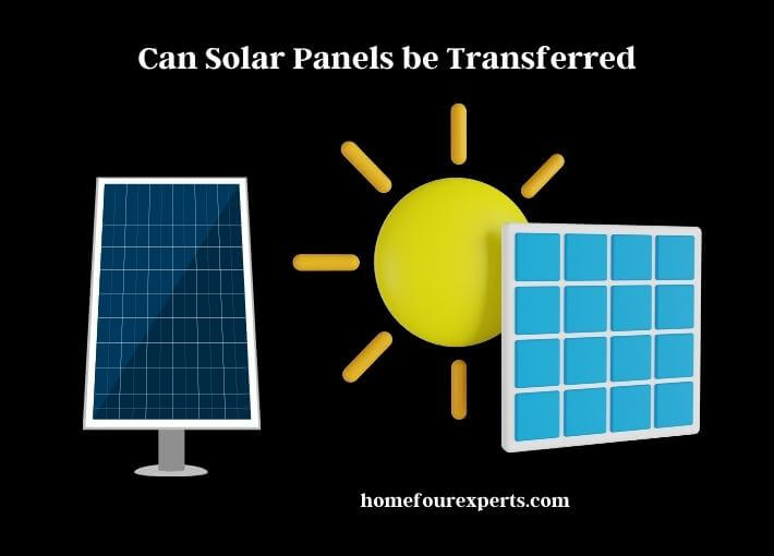 can solar panels be transferred