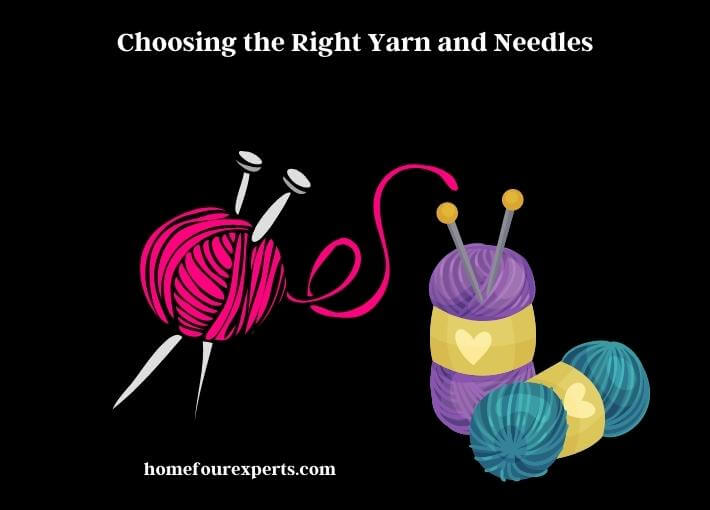 choosing the right yarn and needles
