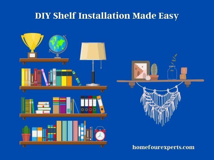 diy shelf installation made easy