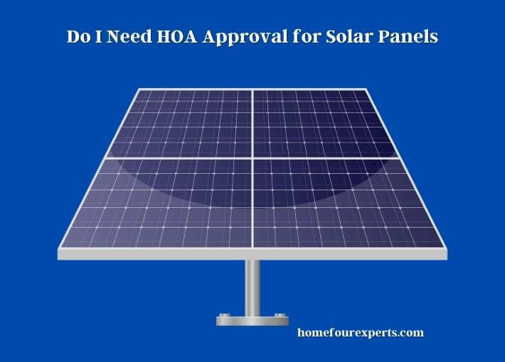do i need hoa approval for solar panels