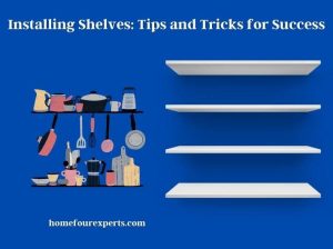 installing shelves tips and tricks for success