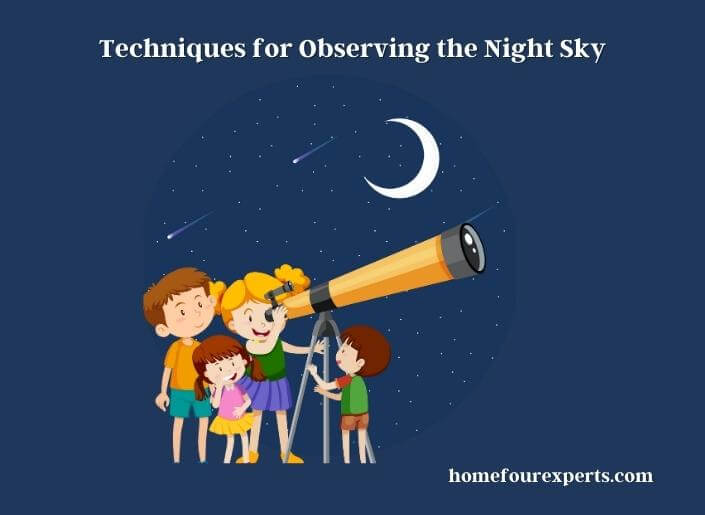 techniques for observing the night sky