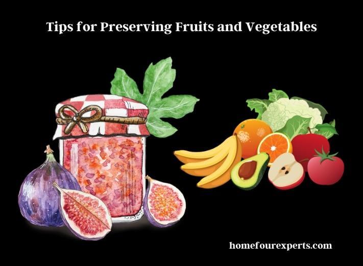 tips for preserving fruits and vegetables