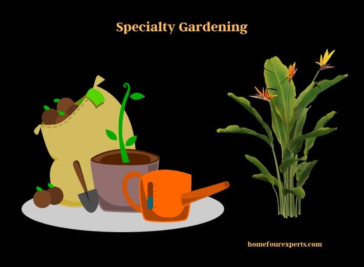 specialty gardening
