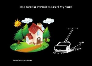 do i need a permit to level my yard
