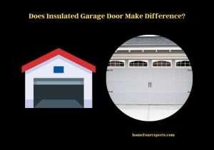does insulated garage door make difference