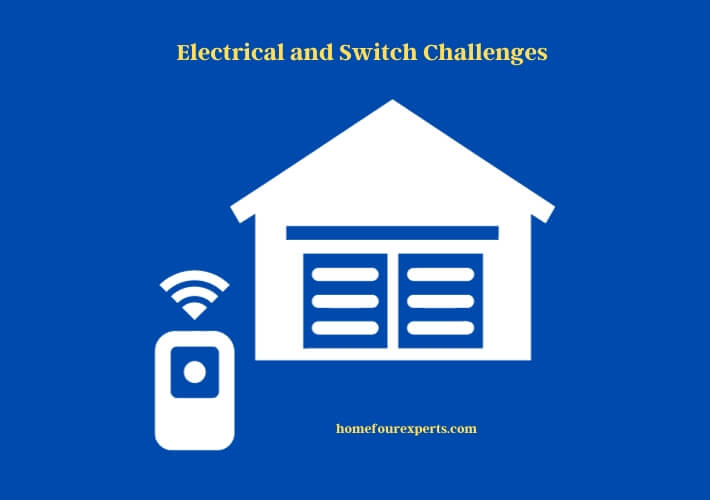 electrical and switch challenges